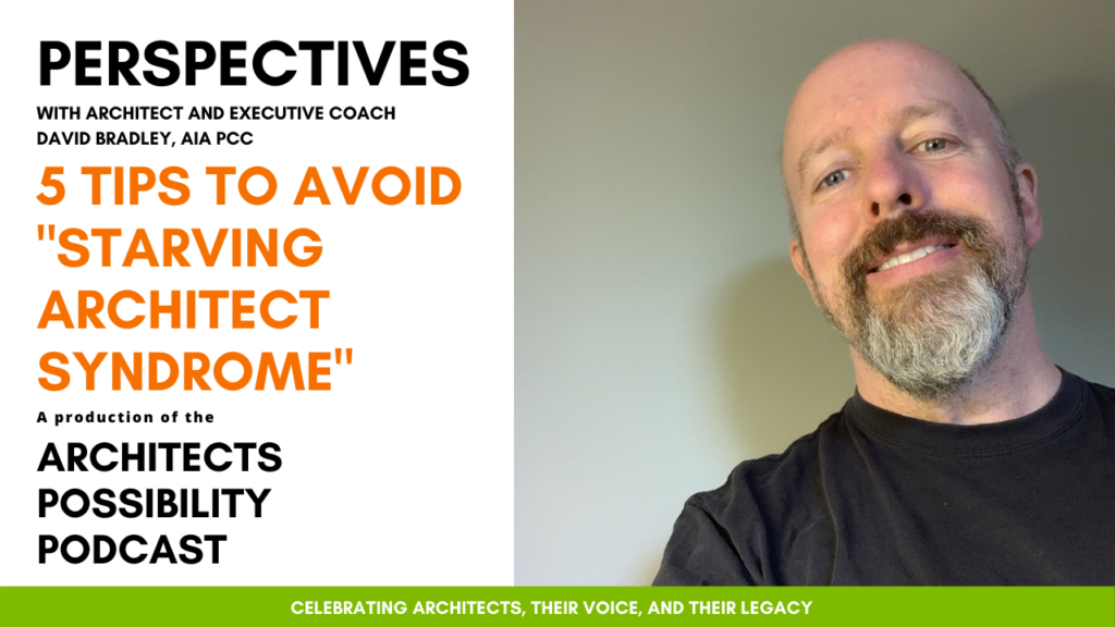 David Bradley, AIA PCC, shares coaching perspectives and tips from the Architects Possibility Podcast on how to avoid the pitfalls of firm ownership.