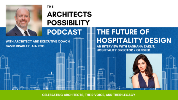 Podcast Episode Artwork for YouTube 1280×720 David Bradley, AIA PCC and Interior Architectural Designer Rashana Zaklit explore the future of hospitality design in a post-pandemic era.